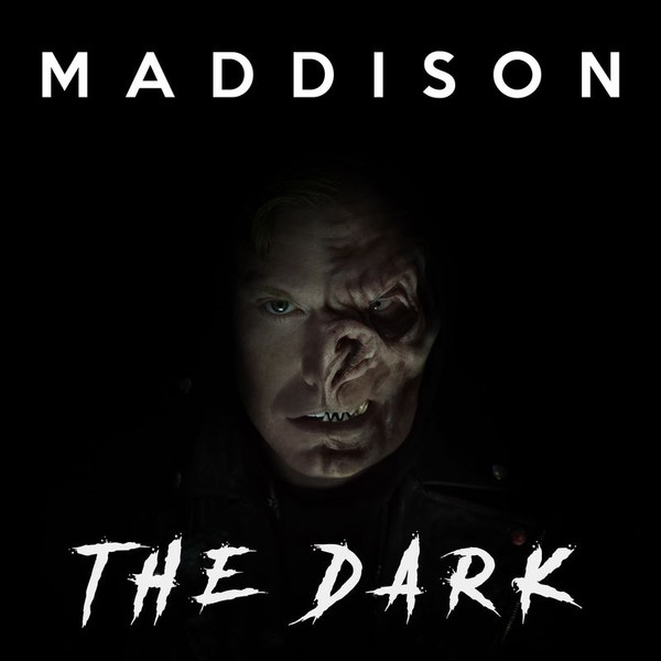 Maddison – The Dark (2017)