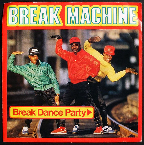 Break Machine - Break Dance Party (1984)